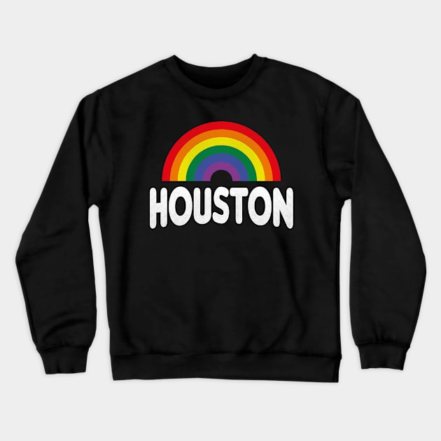 Houston, Texas - TX Pride Rainbow Crewneck Sweatshirt by thepatriotshop